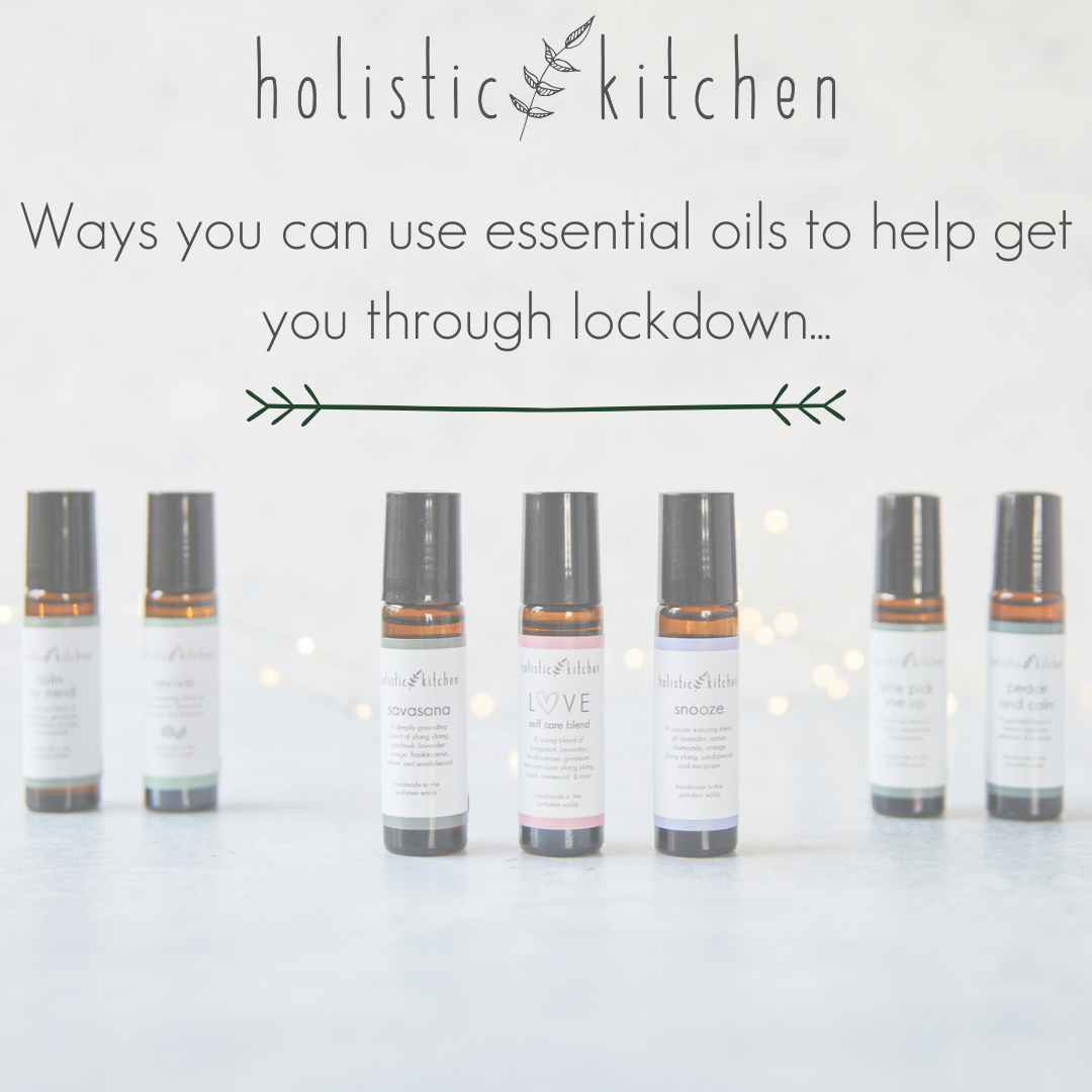 Ways you can use essential oils to help get you through lockdown...